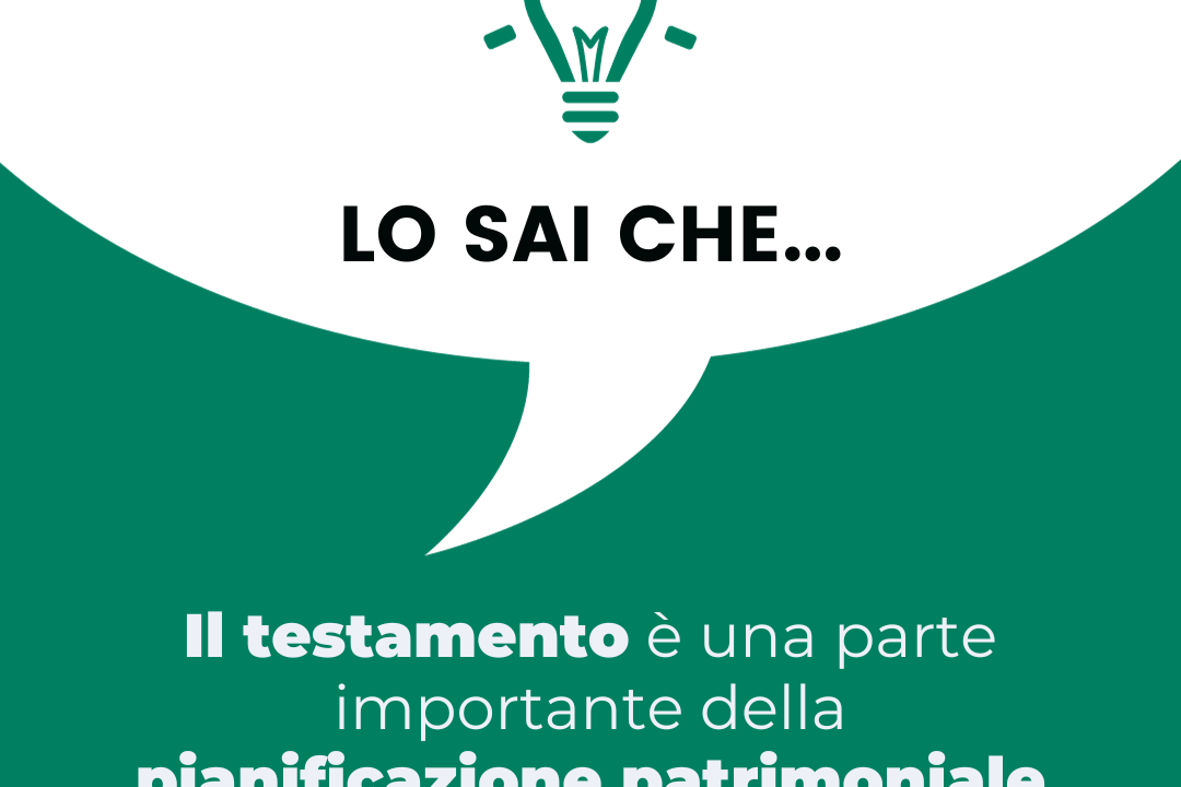 Il testamento è uno strumento di pianificazione patrimoniale